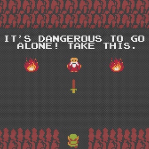 Legend of Zelda It&#39;s Dangerous to Go Alone Take This Cross Stitch PDF Pattern Download