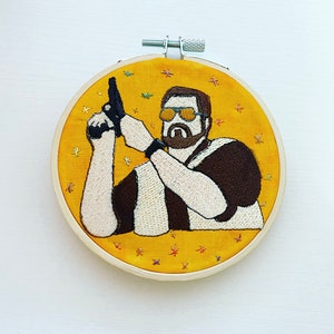 Big Lebowski Walter Sobchak - 4 inch hoop - The Dude - Big Lebowski Embroidery Hoop Decor