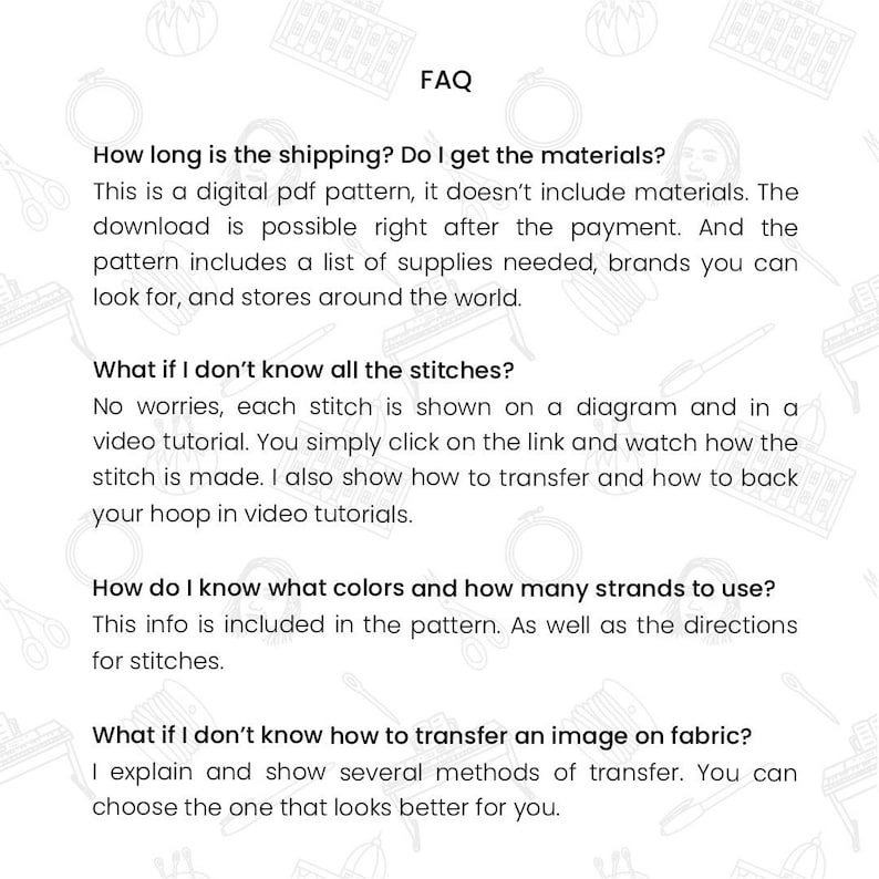 May include: FAQ section of a digital embroidery pattern listing, answering questions about shipping, materials, stitches, colors, and transferring images to fabric.