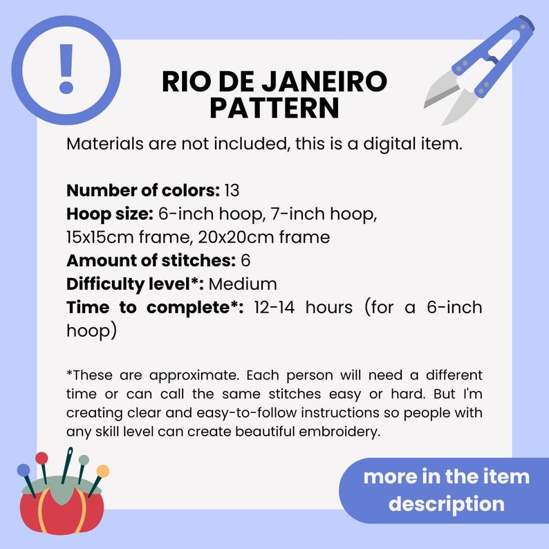 Puede incluir: Un patr&oacute;n de bordado digital para R&iacute;o de Janeiro, con 13 colores, un aro de 15 cm o 20 cm, y 6 puntadas. Se estima que el patr&oacute;n tardar&aacute; 12-14 horas en completarse.