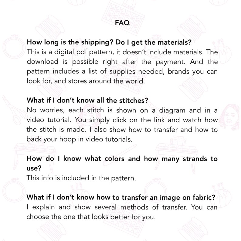 May include: FAQ section of a digital embroidery pattern listing. The text explains the shipping process, how to use the stitches, and how to transfer an image to fabric.