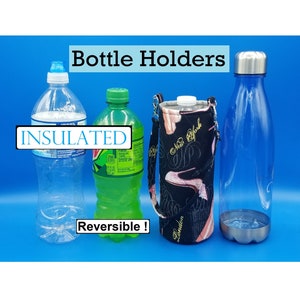 Water/Soda Bottle Holder, Fashion Motif, Insulated, Lined, Great Gift for All Ages -Bottle NOT Included-