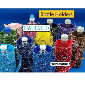 Water/Soda Bottle Holder, Bandana Colors, Insulated, Lined, Great Gift for All Ages -Bottle NOT Included-