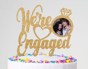 We're Engaged Custom Photo Cake Topper with Ring and Heart