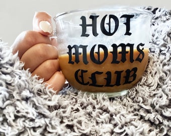 Hot Moms Club Mug