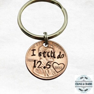 I still do Customized Penny Keychain, Anniversary Gift, Anniversary Gift for Husband, Anniversary Gift for Wife, Custom Penny, Keychain image 2