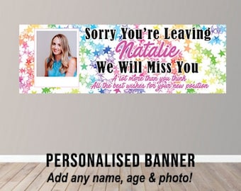 Personalised Sorry Your Leaving Banner Party Poster New Job Congratulations