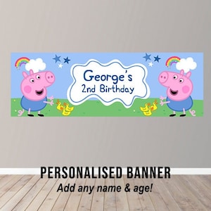 Personalised George Pig Peppa Pig Themed Birthday Banner Party Poster Inspired