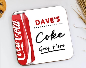 Personalised Coke Goes Here Coaster, Coca Cola Novelty Gift, Custom Soft Drink Coaster Gift, Office Desk Decor, Funny Gift, Friend Gift