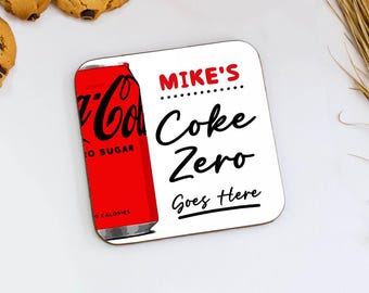 Personalised Coke Zero Goes Here Coaster, Coca Cola Novelty Gift, Custom Soft Drink Coaster Gift, Office Desk Decor, Funny Gift, Friend Gift