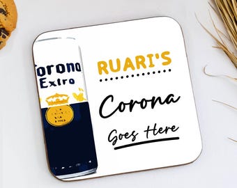 Personalised Corona Goes Here Coaster, Corona Novelty Gift, Custom Beer Coaster Gift, Office Desk Decor, Funny Gift, Friend Gift