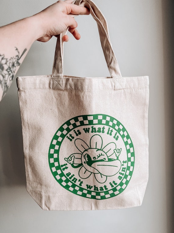 It Is What It Is Canvas Totebag