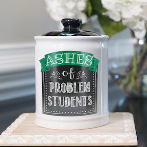 Cottage Creek Ashes of Problem Students Piggy Bank, Ceramic Candy Jar for Teachers, Teacher Gifts, Teacher Gifts for Women