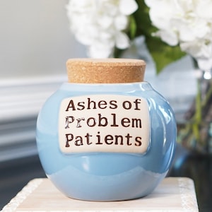 Ashes of Problem Patients Piggy Bank: Funny Doctor/Nurse Gift