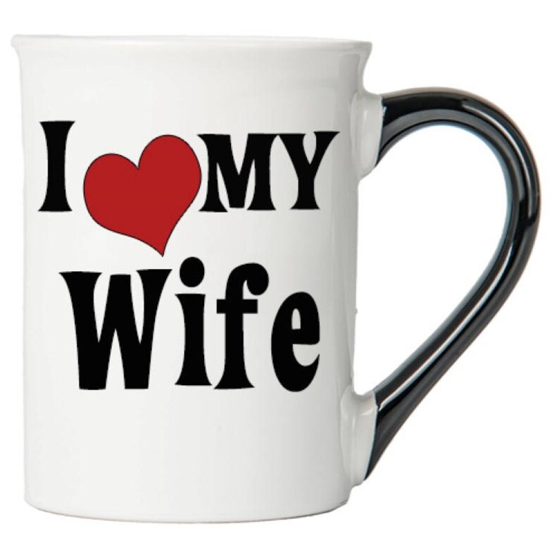 Wife Gifts I Love My Wife Large 18 Ounce Ceramic Coffee Mug Etsy