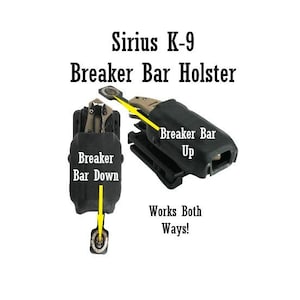 Sirius K-9 Breaker Bar Holster-ES K-9 RIP Break Holster