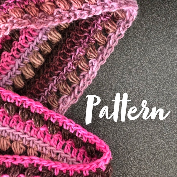 PATTERN / Crochet Textured Infinity Scarf Pattern / Crochet Puff Stitch Cowl Pattern / Gifts for Her / Infinity Scarf