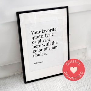 Personalized Quote Print, Downloadable Custom Quote Print, Custom Poster Print, Custom Quote Sign, Printable Wall Art, Personalized Gift