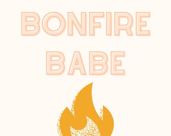 Bonfire Babe Wall Art Digital Scaricabile Stampabile, Rosa, Dcorazioni di Caduta, Falò, Fuoco da campo, Halloween, Ringraziamento, Accogliente