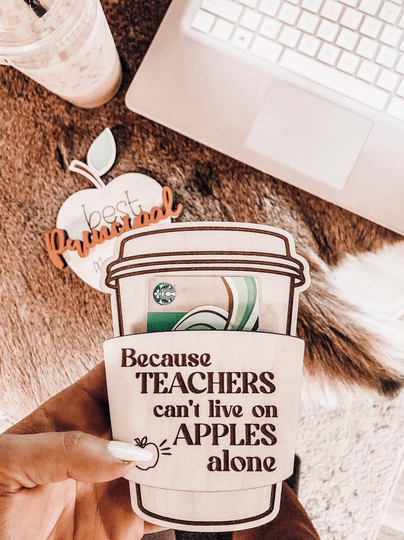 Teacher Appreciation Gift, End of Year Gift Idea, Teacher Gift Card Holder, Coffee Gift Card Holder, 1st Day of School, Last Day of School image 1