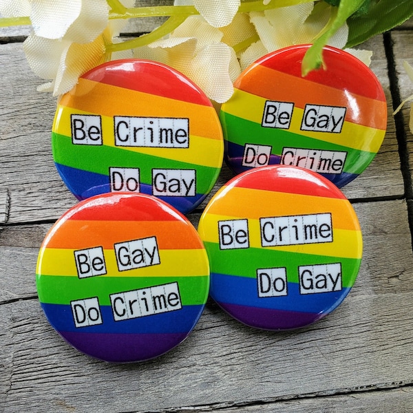 Be Crime Do Gay buttons