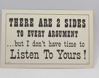 Humor “There are 2 sides to every argument...” Vintage Blank Postcard - Funny Humor Postcard - Thinking of You Postcard