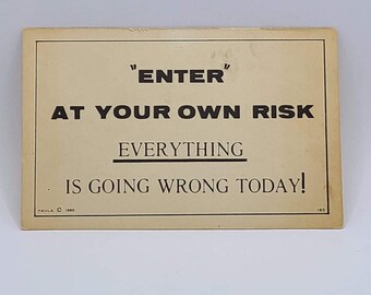 Humor “Enter at your own risk...” Vintage Blank Postcard - Funny Humor Postcard - Thinking of You Postcard