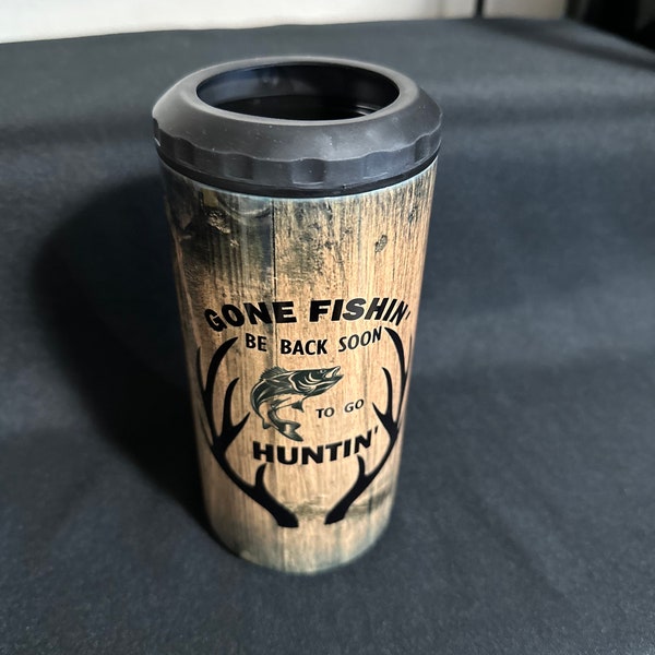 4 in 1 Can Cooler, Tumbler, Hot or Cold Drinks, Gifts for Him, Gone Fishing be Back to go Hunting, Gift for Guy, Father's Day Gift