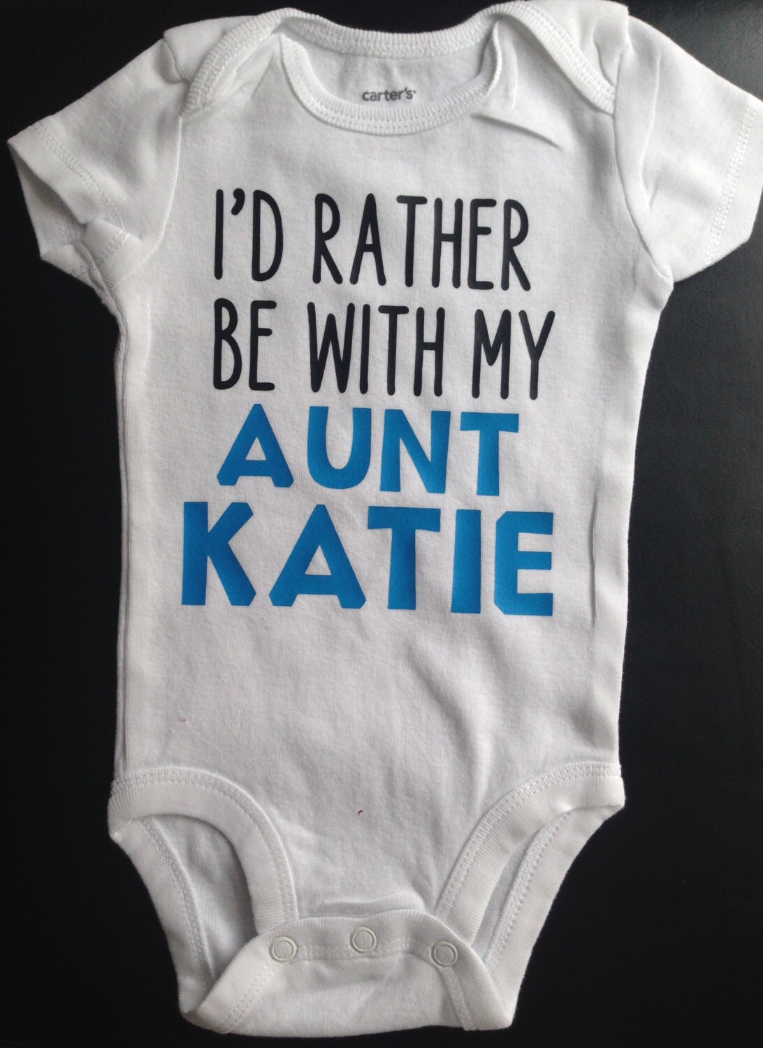 Personalized Aunt Onesie - I'd Rather be with my Aunt...