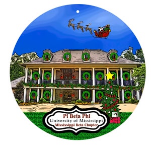 May include: A round Christmas ornament featuring a two-story building decorated with wreaths and garland. Santa Claus in his sleigh is pulled by reindeer in the sky. The ornament includes the text "Pi Beta Phi, University of Mississippi, Mississippi Beta Chapter."