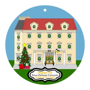 May include: A round Christmas ornament featuring a building with a red roof and wreaths on the windows. A Christmas tree and gifts are in front of the building. The text "Sigma Nu Texas Christian University Lambda Epsilon Chapter" is displayed.