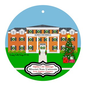 May include: A round ornament featuring an orange building with black shutters and white columns. The text "ALPHA CHI OMEGA" is above the columns. A Christmas tree and gifts are on the right. The text "Alpha Chi Omega Missouri State University Zeta Sigma Chapter" is at the bottom.