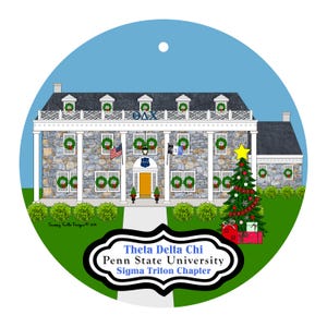 May include: A round Christmas ornament featuring a detailed illustration of a stone building decorated for the holidays. The building has wreaths, a Christmas tree, and the text "Theta Delta Chi Penn State University Sigma Triton Chapter."