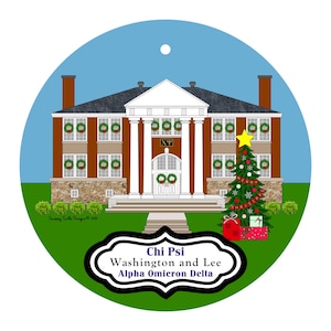 May include: A round Christmas ornament featuring a brown building with white columns and a Christmas tree. The building has wreaths on the windows and the text "Chi Psi Washington and Lee Alpha Omicron Delta".