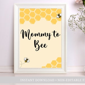 Mommy to Bee, Bumble Bee Printable, Baby Shower, Wedding Shower, Honey Bee Theme, Bee Baby Shower, Printable Bee Sign, Bee Party