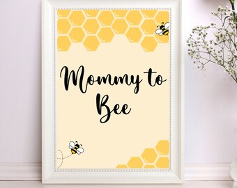 Mommy to Bee, Bumble Bee Printable, Baby Shower, Wedding Shower, Honey Bee Theme, Bee Baby Shower, Printable Bee Sign, Bee Party