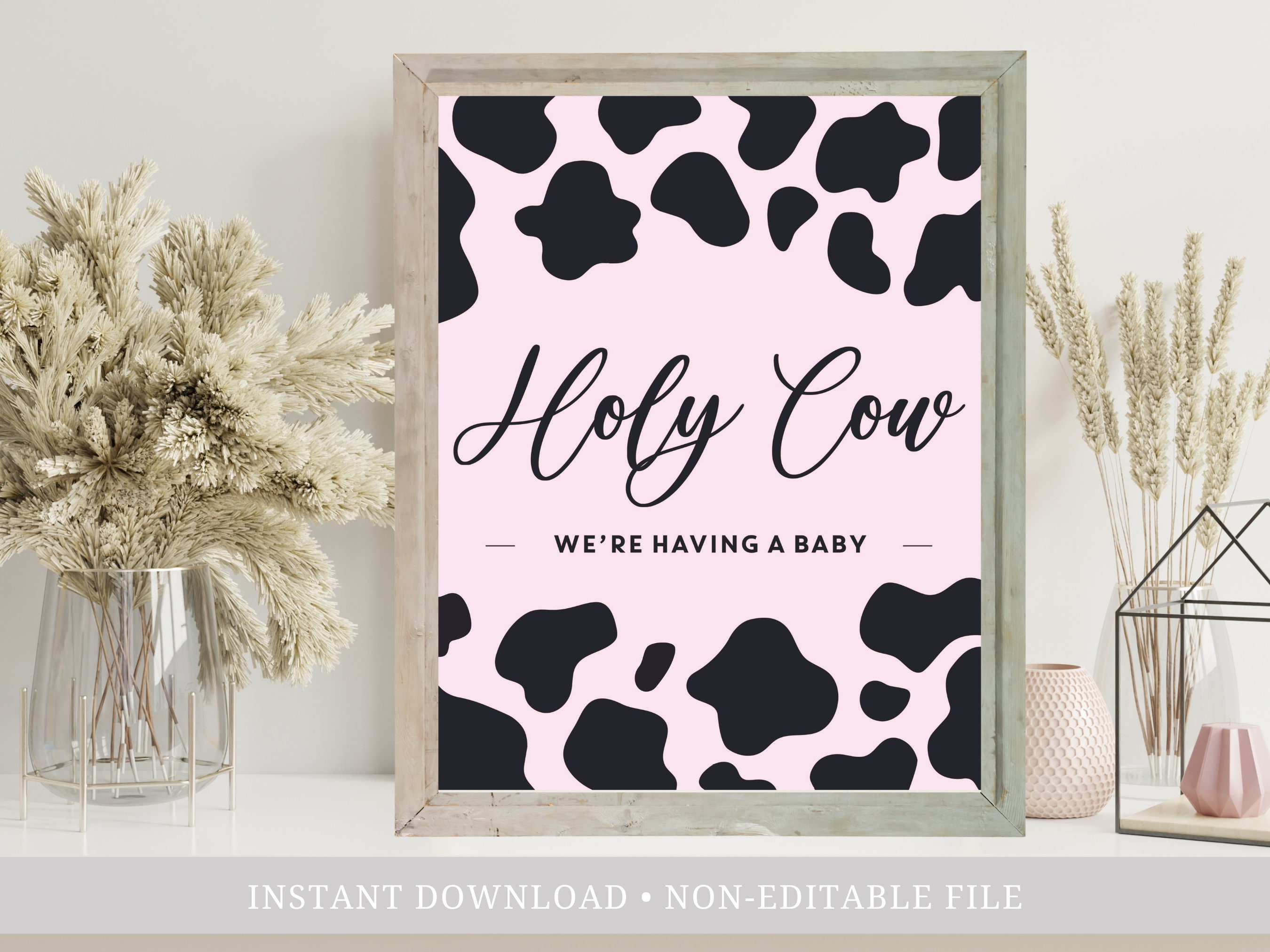 Holy Cow We're Having a Baby Cow Print Sign, Farm Theme Baby Shower