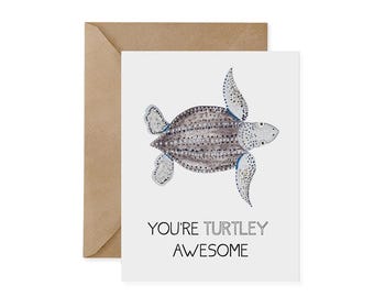 Leatherback Turtle Greeting Card: Eco-Friendly Pun Card