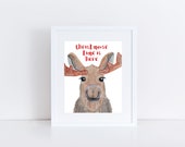 ChristMoose Time is Here Print - EcoFriendly, Eco, Green, Recycled, Watercolor, Woodland, Forest, Animals, Wild, Baby