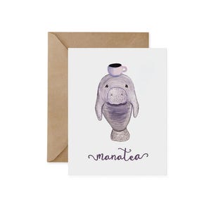 Manatee Greeting Card – “Manatea” – Cute Animal Birthday, Thank You, Tea Lover Card – Eco Friendly, Wildlife Conservation