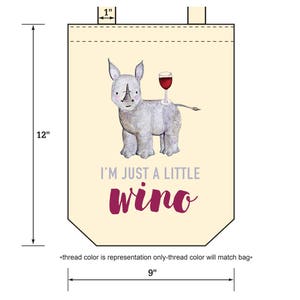 Organic Cotton Wine Bag / Tote I'm just a little wino black rhino, give back, eco-friendly, wine lover, wildlife conservation, rhinos image 5
