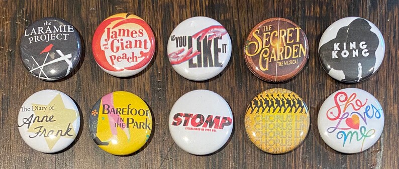 Lot #15 Lot of 10 BROADWAY 1/'/' ButtonsPins PARTY FAVORS!!!!