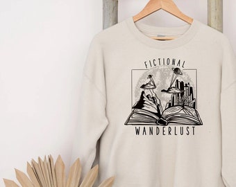 Fictional Wanderlust Sweatshirt ,Literary Sweatshirt, Bookish sweater,Bookcore Shirt, book lover mug, fiction fan tee,Poet Shirt,