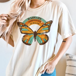 Radiate positivity always tee shirt, butterfly sweatshirt, Radiate positivity t-shirt, Inspirational shirt,Positive thinking, cute women's t