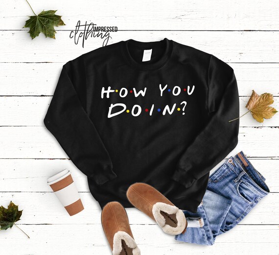 How You Doin Best Friends Sweater Bff Sweater Bff Gift - Etsy