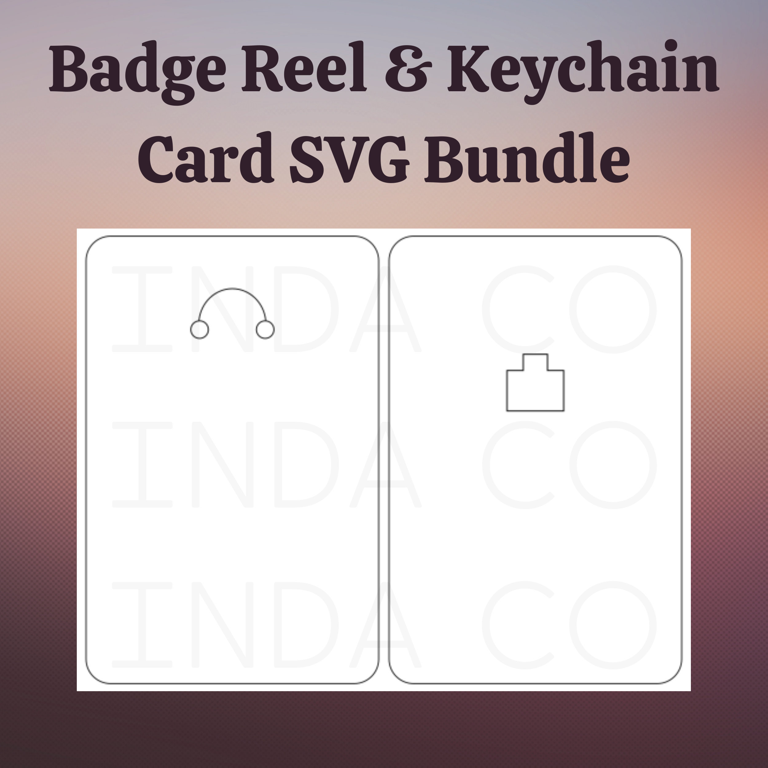 Badge Reel & Keychain Card SVG Bundle Laser File Cricut Silhouette
