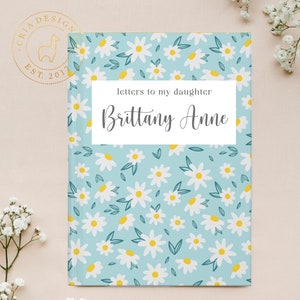 Cartas a mi hija Cuaderno de tapa dura Diario personalizado Querida hija libro Diario personalizado Cuaderno Cartas de cumpleaños cuaderno Daisy