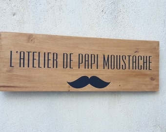 Pancarte pour atelier , potager . Déco maison en bois peint Cadeau personnalisable.