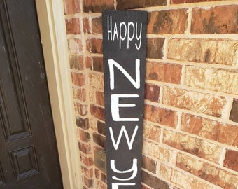 Happy New Year Wood Sign/ New Years Eve  Yard Art/ New Years Front Door Leaner/ Welcome  Leaning Porch Sign/ Happy New Years Eve