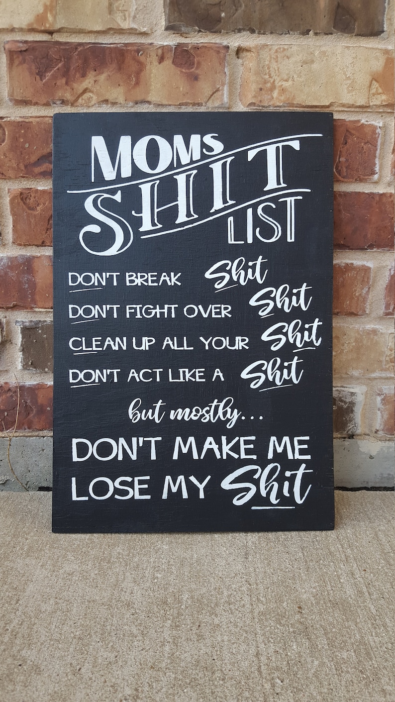 Mom's Shit List/ Mother's Day/Humor and Crude Wood Sign/ Moms Shit List Wood Sign/Moms Wood Sign/ Welcome Wood Sign/Funny Wood Sign/ Signs Bild 1